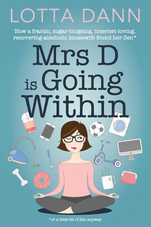 Mrs D is Going Within