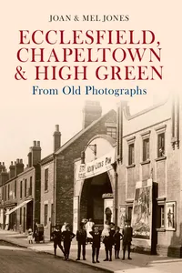 Ecclesfield, Chapeltown & High Green from Old Photographs_cover