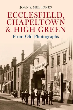 Ecclesfield, Chapeltown & High Green from Old Photographs