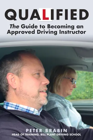 Qualified: The Guide to Becoming an Approved Driving Instructor