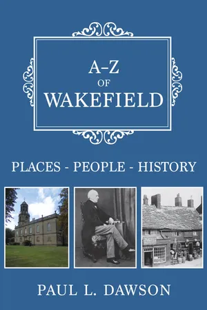 A-Z of Wakefield