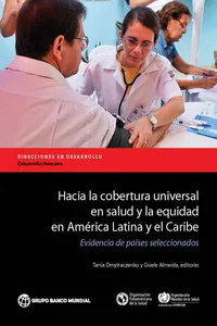 Hacia la cobertura universal en salud y la equidad en América Latina y el Caribe_cover