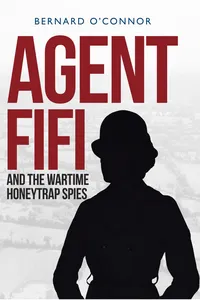 Agent Fifi and the Wartime Honeytrap Spies_cover