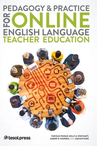 Pedagogy & Practice for Online English Language Teacher Education