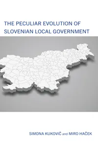 The Peculiar Evolution of Slovenian Local Government_cover