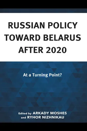 Russian Policy toward Belarus after 2020
