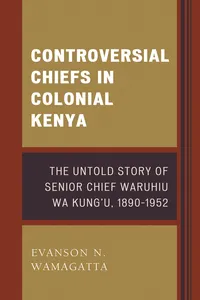 Controversial Chiefs in Colonial Kenya_cover