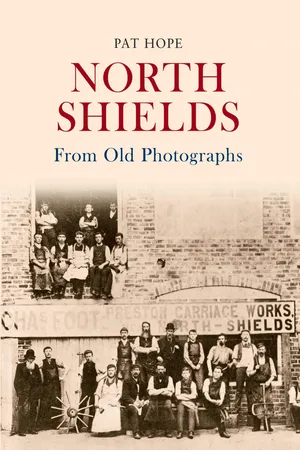 North Shields From Old Photographs