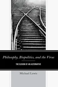 Philosophy, Biopolitics, and the Virus_cover