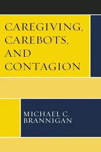 Caregiving, Carebots, and Contagion_cover