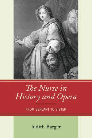 The Nurse in History and Opera
