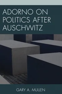 Adorno on Politics after Auschwitz_cover
