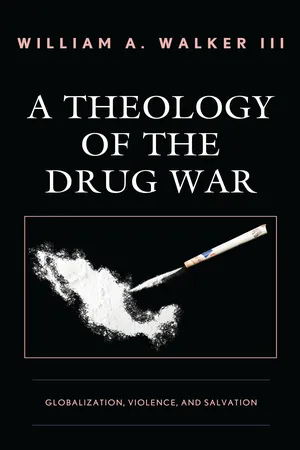 A Theology of the Drug War