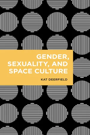 Gender, Sexuality, and Space Culture