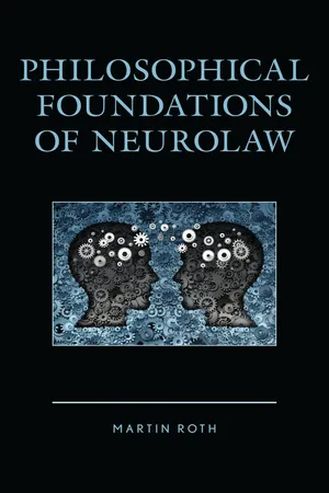 Philosophical Foundations of Neurolaw