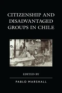 Citizenship and Disadvantaged Groups in Chile_cover
