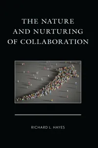The Nature and Nurturing of Collaboration_cover