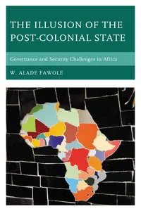 The Illusion of the Post-Colonial State_cover