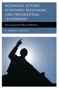 Economic Actors, Economic Behaviors, and Presidential Leadership_cover