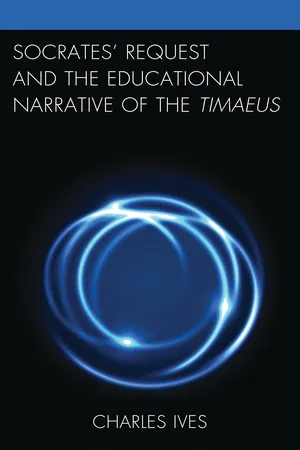 Socrates’ Request and the Educational Narrative of the Timaeus