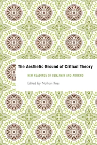 The Aesthetic Ground of Critical Theory_cover