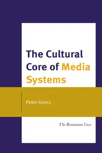 The Cultural Core of Media Systems_cover