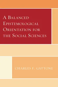 A Balanced Epistemological Orientation for the Social Sciences_cover