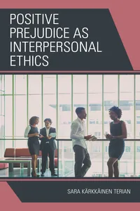Positive Prejudice as Interpersonal Ethics_cover