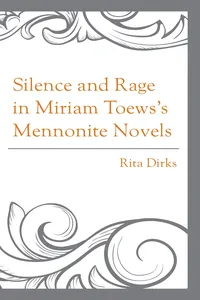 Silence and Rage in Miriam Toews’s Mennonite Novels_cover