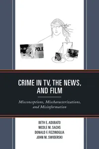 Crime in TV, the News, and Film_cover