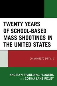 Twenty Years of School-based Mass Shootings in the United States_cover