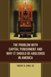 The Problem with Capital Punishment and Why It Should Be Abolished in America