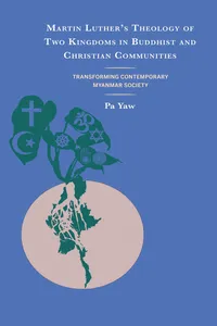Martin Luther's Theology of Two Kingdoms in Buddhist and Christian Communities_cover