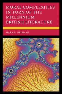 Moral Complexities in Turn of the Millennium British Literature_cover