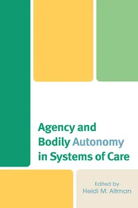 Agency and Bodily Autonomy in Systems of Care_cover