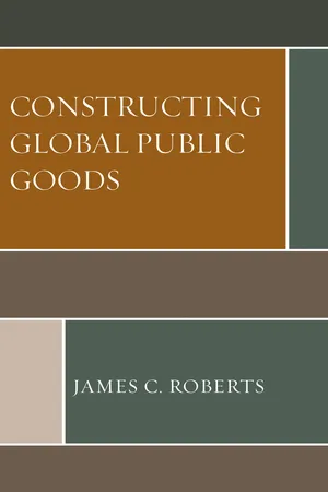 Constructing Global Public Goods