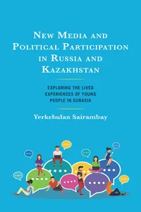 New Media and Political Participation in Russia and Kazakhstan_cover