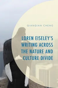 Loren Eiseley’s Writing across the Nature and Culture Divide_cover