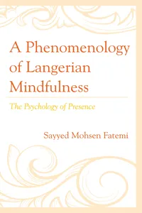 A Phenomenology of Langerian Mindfulness_cover