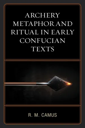 Archery Metaphor and Ritual in Early Confucian Texts