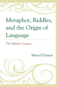 Metaphor, Riddles, and the Origin of Language_cover