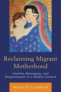 Reclaiming Migrant Motherhood_cover