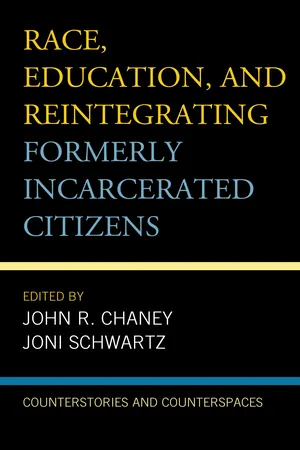 Race, Education, and Reintegrating Formerly Incarcerated Citizens