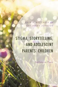 Stigma, Storytelling, and Adolescent Parents' Children_cover