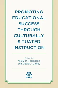 Promoting Educational Success through Culturally Situated Instruction_cover