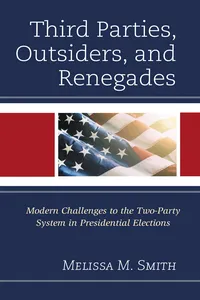 Third Parties, Outsiders, and Renegades_cover