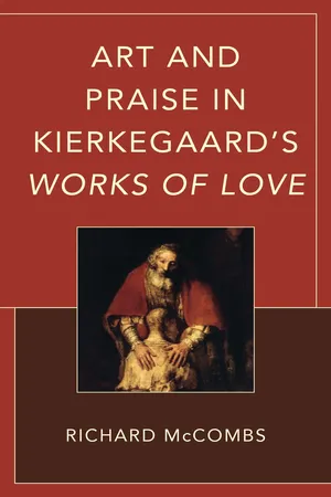 Art and Praise in Kierkegaard’s Works of Love