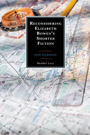 Reconsidering Elizabeth Bowen’s Shorter Fiction