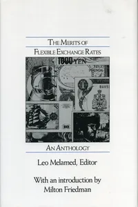 The Merits of Flexible Exchange Rates_cover