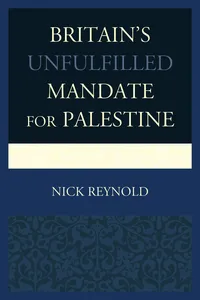 Britain's Unfulfilled Mandate for Palestine_cover
